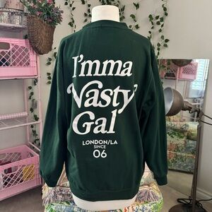 Nasty Gal Green Crewneck Sweatshirt I’m a Nasty Gal Graphic Oversized Cozy